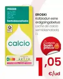 Eroski Eroski - leche de calcio semidesnatada oferta