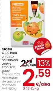 Eroski Eroski - bolsitas 100% multifrutas sin azúcares añadidos oferta