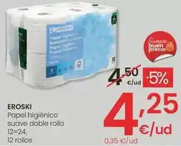 Eroski Eroski - papel higiénico suave doble rollo oferta