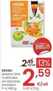 Eroski Eroski - bolsitas 100% multifrutas sin azucares anadidos oferta