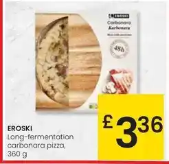 Eroski Eroski - long-fermentation carbonara pizza oferta