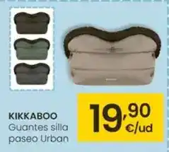 Eroski Kikkaboo - guantes silla paseo urban oferta