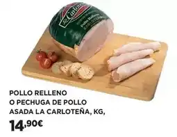 El Corte Inglés La carloteña - pollo relleno o pechuga de pollo asada oferta