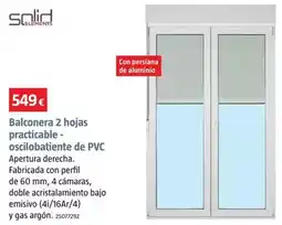 Bauhaus Solid - balconera 2 hojas practicable- oscilobatiente de pvc apertura derecha oferta