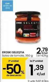 Eroski Eroski seleqtia - salsa de tomate oferta