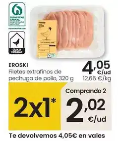 Eroski Eroski - filetes extrafinos de pechuga de pollo oferta
