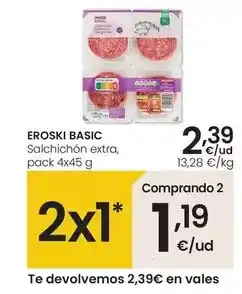 Eroski Eroski basic - salchichon extra oferta