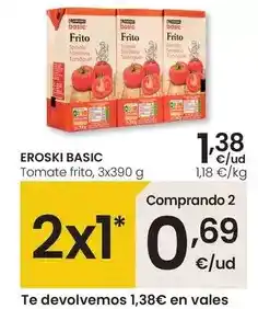 Eroski Eroski basic - tomate frito oferta