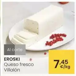 Eroski Eroski - queso fresco villalon oferta