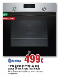 FROIZ BALAY Horno 3HA4031X3 con Vapor 60 cm Acero Inoxidable oferta
