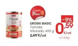 Eroski Eroski basic - tomate triturado oferta