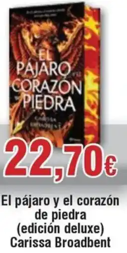 FROIZ El pájaro y el corazón de piedra (edición deluxe) Carissa Broadbent oferta
