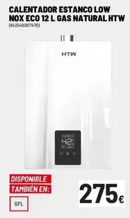Brico Depôt HTW Calentador estanco low nox eco gas natural oferta