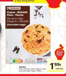 Caprabo EROSKI Flocs d'arròs, blat integral i ordi amb xocolata negra oferta