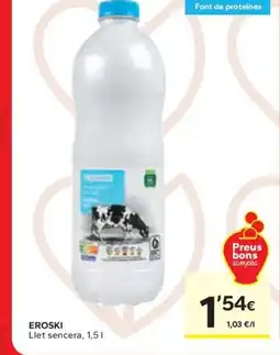 Caprabo EROSKI Llet sencera oferta
