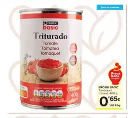 Caprabo EROSKI BASIC Tomàquet triturat oferta