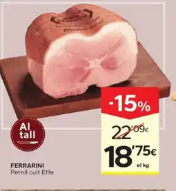 Caprabo FERRARINI Pernil cuit Effe oferta