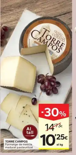 Caprabo TORRE CAMPOS Formatge de mescla madurat pasteuritzat oferta