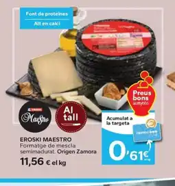 Caprabo EROSKI MAESTRO Formatge de mescla semimadurat oferta