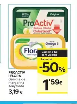 Caprabo PROACTIV i FLORA Gamma de margarina senyalada oferta