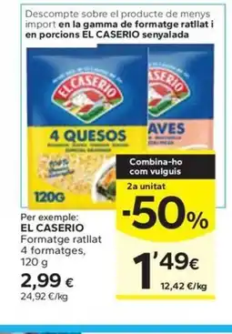 Caprabo EL CASERIO Formatge ratllat 4 formatges oferta