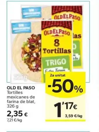 Caprabo OLD EL PASO Tortilles mexicanes de farina de blat oferta