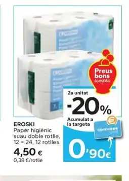 Caprabo EROSKI Paper higiènic suau doble rotlle, 12=24, 12 rotlles oferta