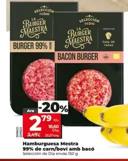 Maxi Dia SELECCIÓN DE DIA Hamburguesa Mestra 99% de carn/boví amb bacó oferta