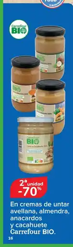 Carrefour CARREFOUR BIO En cremas de untar avellana, almendra, anacardos y cacahuete oferta