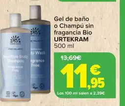 Carrefour URTEKRAM Gel de baño o Champú sin fragancia Bio oferta