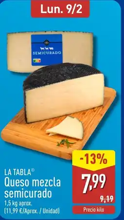 ALDI LA TABLA Queso mezcla semicurado oferta