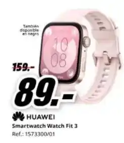 MediaMarkt Huawei - smartwatch watch fit 3 oferta