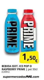 Supermercados MAS Prime - bebida isot. ice pop o raspberry oferta