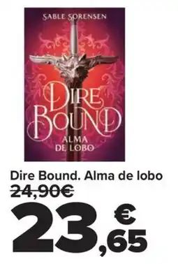 Carrefour Dire Bound. Alma de lobo oferta