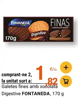 BonpreuEsclat FONTANEDA Galetes fines amb xocolata Digestive oferta