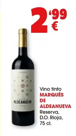 TOP Cash & Carry MARQUÉS DE ALDEANUEVA Vino tinto Reserva, D.O. Rioja oferta