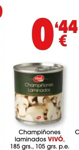 TOP Cash & Carry VIVÓ Champiñones laminados oferta