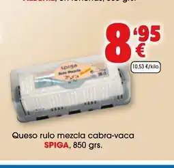 TOP Cash & Carry SPIGA Queso rulo mezcla cabra-vaca oferta