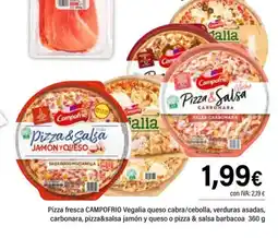 Cash Ifa Pizza fresca Vegalia queso cabra/cebolla, verduras asadas, carbonara, pizza&salsa jamón y queso o pizza & salsa barbacoa oferta