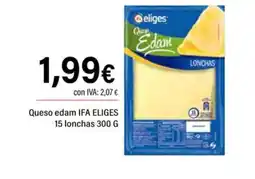 Cash Ifa IFA ELIGES Queso edam 15 lonchas oferta