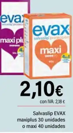 Cash Ifa EVAX Salvaslip maxiplus 30 unidades o maxi 40 unidades oferta