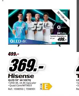 MediaMarkt HISENSE QLED 55" 4K 55E7Q oferta