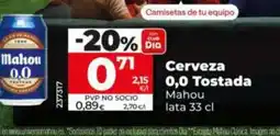 Dia MAHOU Cerveza 0,0 Tostada oferta