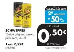 Supermercados Lupa Schweppes - tonica original, zero o pink zero oferta