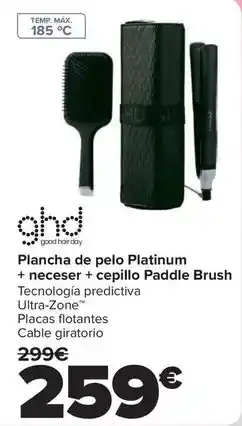 Carrefour Ghd - plancha de pelo platinum + neceser + cepillo paddle brush oferta