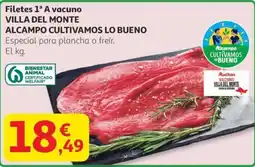 Alcampo ALCAMPO CULTIVAMOS LO BUENO Filetes 1ª a vacuno villa del monte oferta