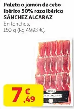 Alcampo SÁNCHEZ ALCARAZ Paleta o jamón de cebo ibérico 50% raza ibérica oferta