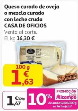 Alcampo CASA DE OFICIOS Queso curado de oveja o mezcla curado con leche cruda oferta