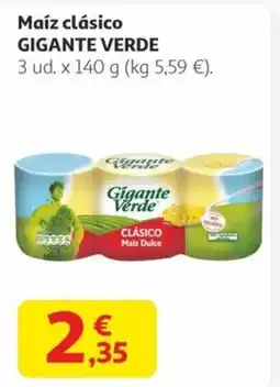 Alcampo GIGANTE VERDE Maíz clásico oferta