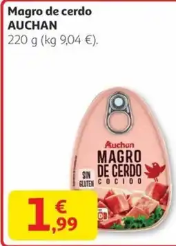 Alcampo AUCHAN Magro de cerdo oferta